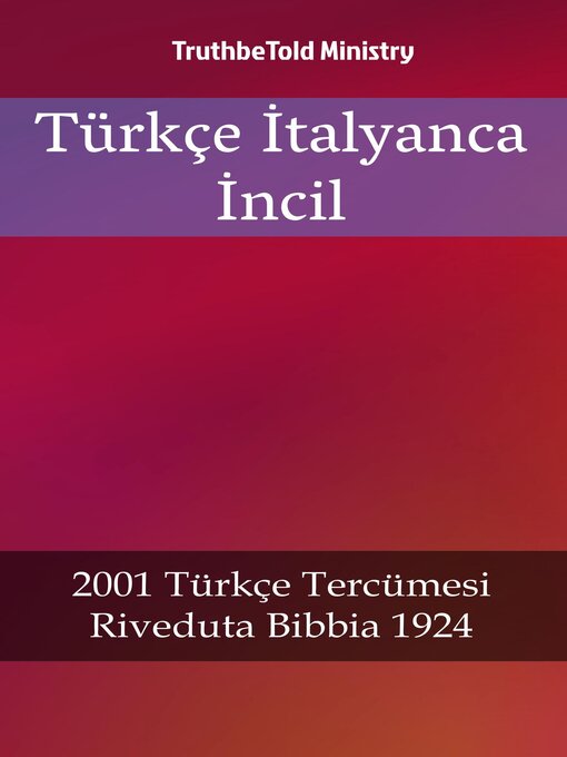 Title details for Türkçe İtalyanca İncil by TruthBeTold Ministry - Available